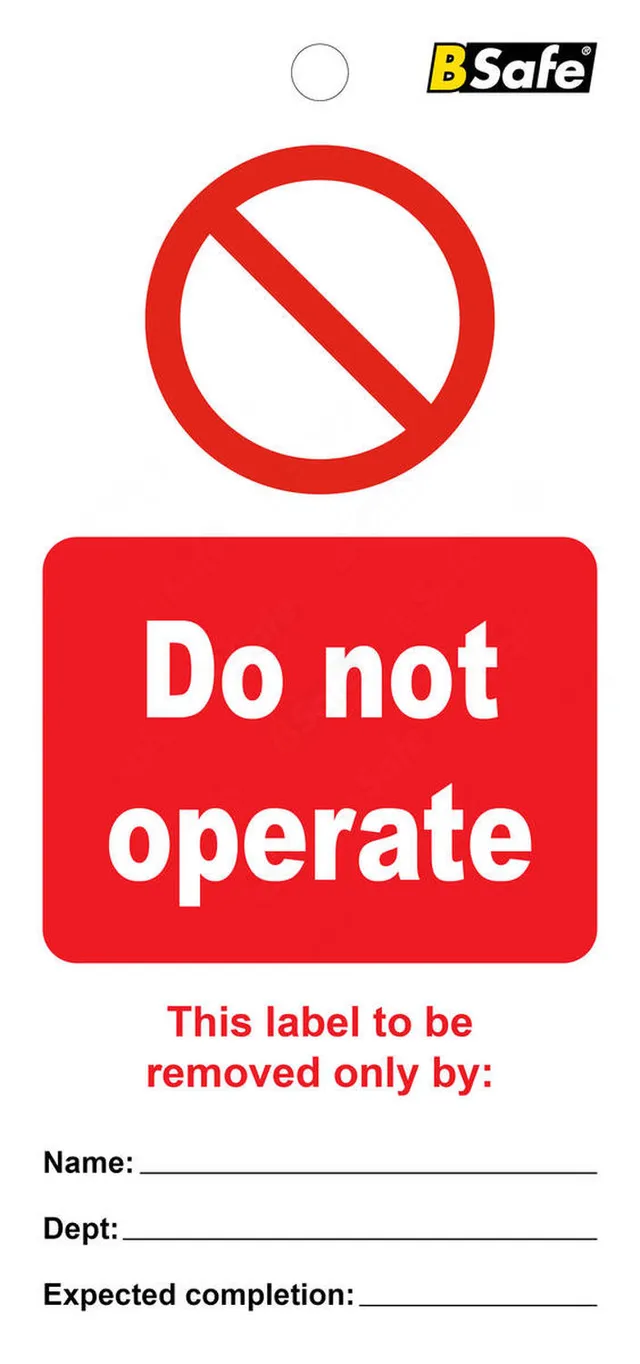 Tag Må ikke betjenes/Do not operate 