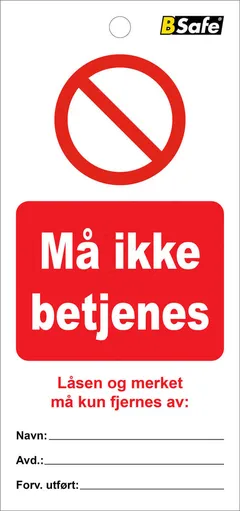 Tag Må ikke betjenes, hvit/rød